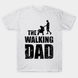 The Walking Dad T-Shirt